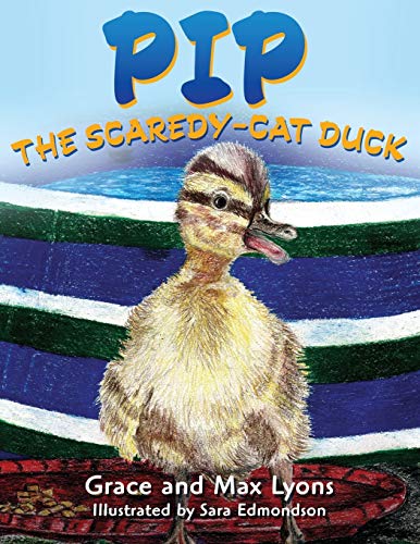 Pip, And The Scardey-Cat Duck [Paperback]