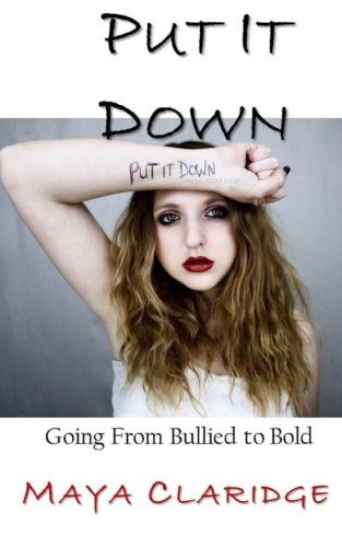 Put It Don Going From Bullied To Bold [Paperback]