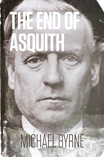 The End Of Asquith [Paperback]