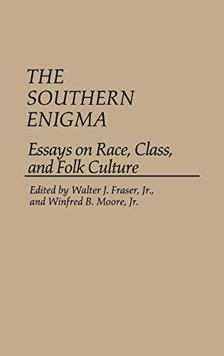 The Southern Enigma Essays on Race, Class, and Folk Culture [Hardcover]