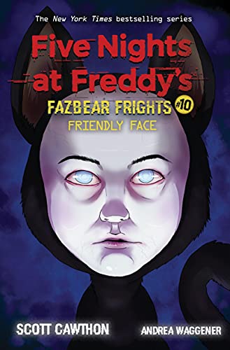 Friendly Face: An AFK Book (Five Nights at Freddys: Fazbear Frights #10) [Paperback]