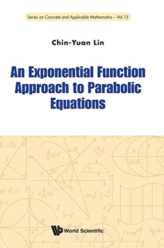 An Exponential Function Approach To Parabolic Equations (series On Concrete And  [Hardcover]