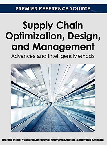 Supply Chain Optimization, Design, and Management Advice and Intelligent Method [Hardcover]