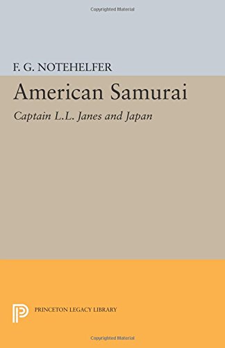 American Samurai Captain L.L. Janes and Japan [Paperback]