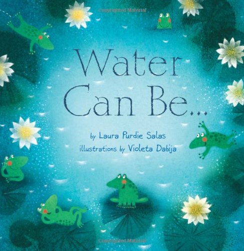 Water Can Be . . . (millbrook Picture Books) [Library Binding]