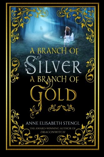 A Branch Of Silver, A Branch Of Gold (the Family Of Night) (volume 1) [Paperback]