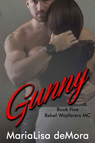 Gunny (rebel Wayfarers Mc) (volume 5) [Paperback]