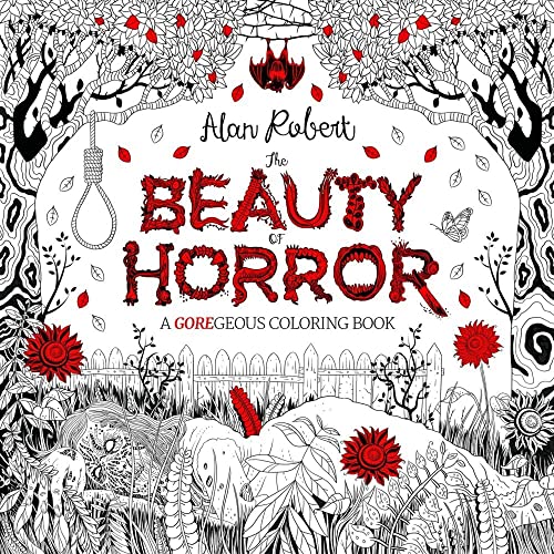 The Beauty of Horror 1: A GOREgeous Coloring Book [Paperback]