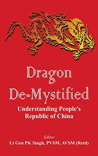 Dragon De-mystified Understanding People's Republic of China [Hardcover]