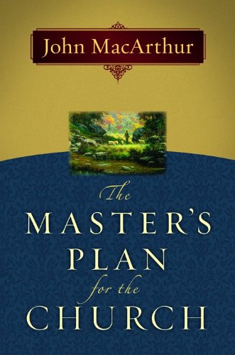 The Master's Plan For The Church [Paperback]