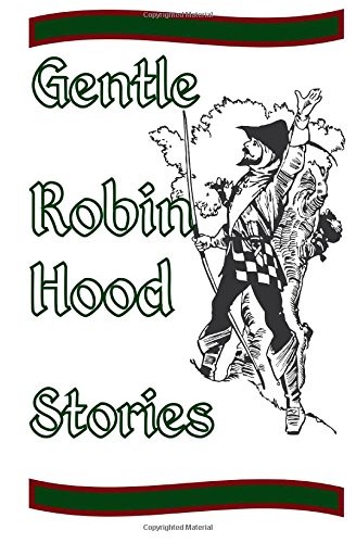 Gentle Robin Hood Stories [Paperback]