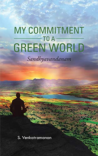 My Commitment To A Green World Sandhyavandanam [Paperback]