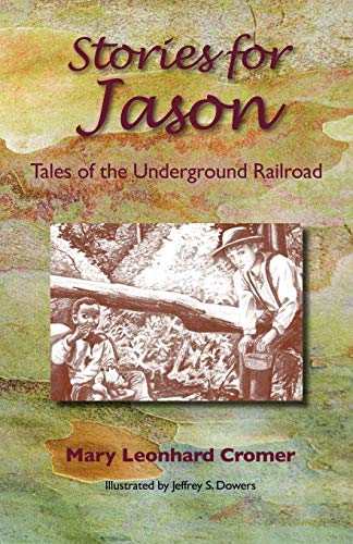 Stories For Jason Tales Of The Underground Railroad [Paperback]