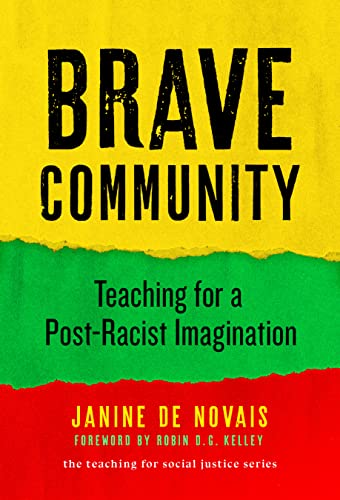 Brave Community : Teaching for a Post-Racist