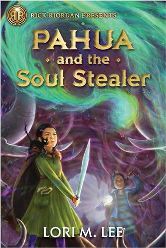 Rick Riordan Presents: Pahua and the Soul Stealer-A Pahua Moua Novel Book 1 [Hardcover]