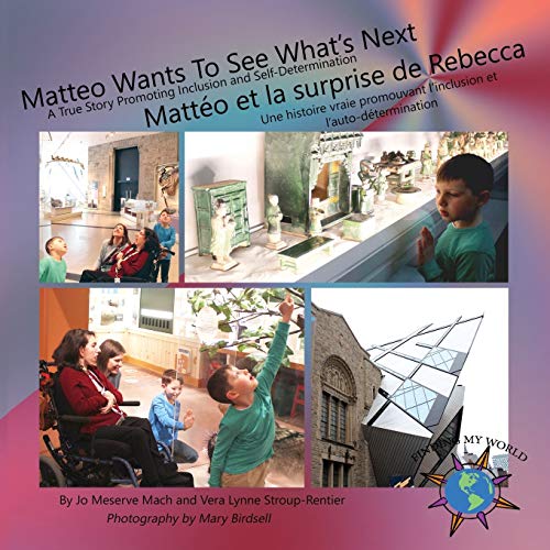 Matteo Wants To See What's Next/ Matteo Et La Surprise De Rebecca A True Story  [Paperback]