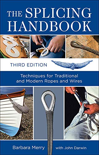 The Splicing Handbook, Third Edition Techniques for Modern and Traditional Rope [Paperback]