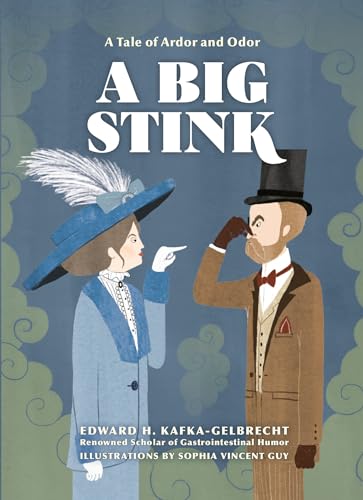 A Big Stink: A Tale of Ardor and Odor [Hardcover]