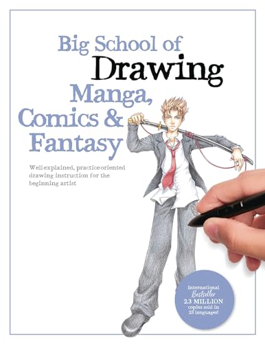 Big School of Drawing Manga, Comics & Fantasy: Well-explained, practice-orie [Paperback]