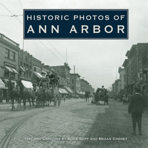 Historic Photos of Ann Arbor [Hardcover]