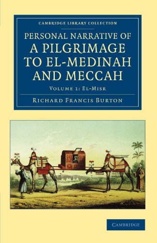 Personal Narrative of a Pilgrimage to El-Medinah and Meccah [Paperback]