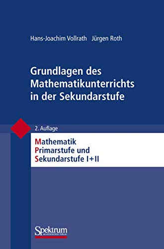 Grundlagen des Mathematikunterrichts in der Sekundarstufe [Paperback]