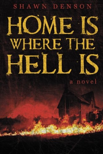 Home Is Where The Hell Is [Paperback]