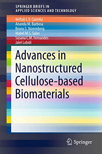 Advances in Nanostructured Cellulose-based Biomaterials [Paperback]