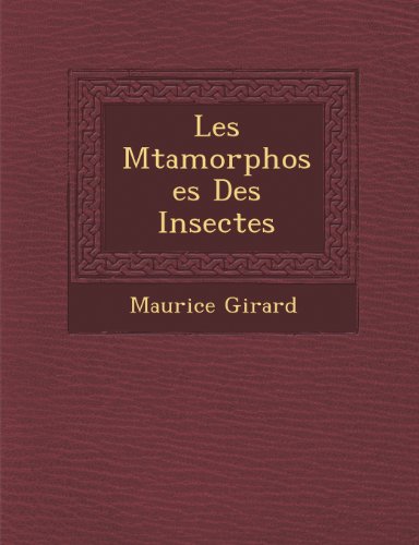 MTamorphoses des Insectes [Paperback]