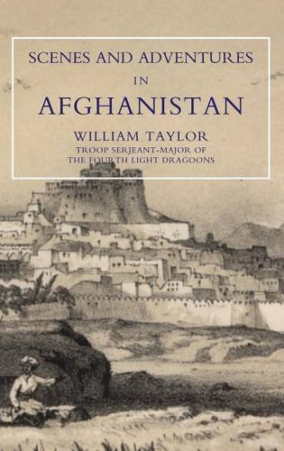 Scenes And Adventures In Afghanistan [Paperback]