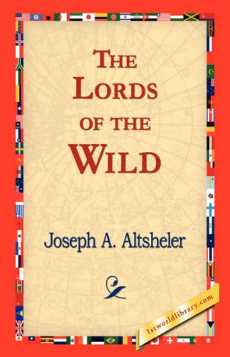 The Lords Of The Wild [Hardcover]