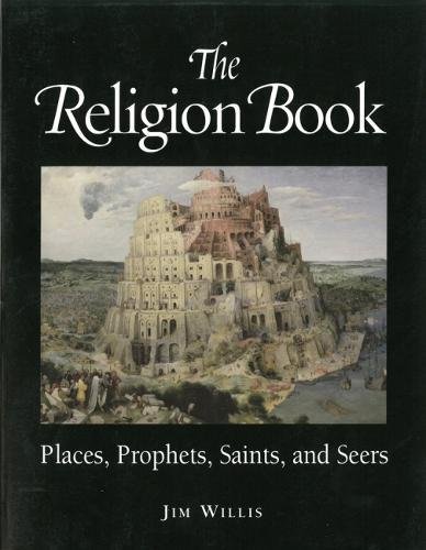 The Religion Book Places, Prophets, Saints, and Seers [Paperback]