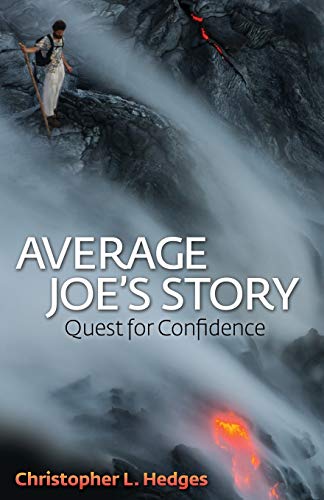 Average Joe's Story Quest for Confidence [Paperback]