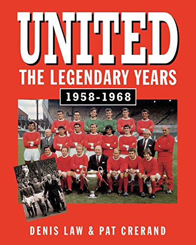 United The Legendary Years 1958-1968 [Paperback]