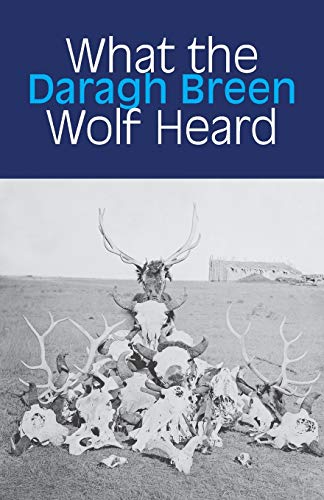 What The Wolf Heard [Paperback]