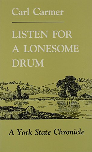 Listen For A Lonesome Drum: A York State Chronicle (new York Classics) [Paperback]