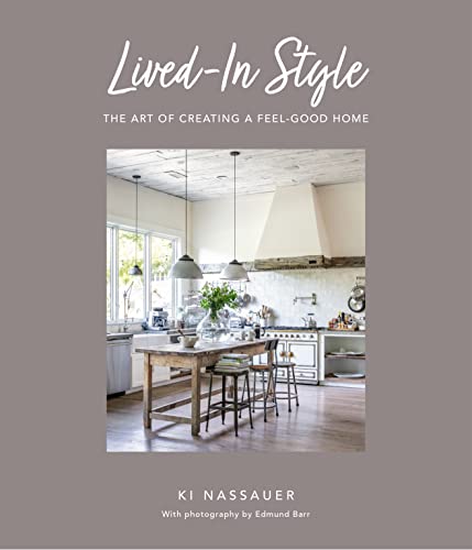 Lived-In Style: The art of creating a feel-go