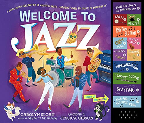 Welcome to Jazz: A Swing-Along Celebration of Americas Music, Featuring When t [Hardcover]