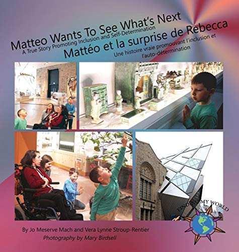 Matteo Wants To See What's Next/ Matteo Et La Surprise De Rebecca A True Story  [Hardcover]