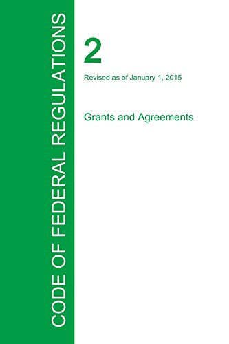 Code Of Federal Regulations Title 2, Volume 1, January 1, 2015 [Paperback]