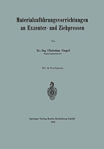 Materialzufhrungsvorrichtungen an Exzenter- und Ziehpressen [Paperback]