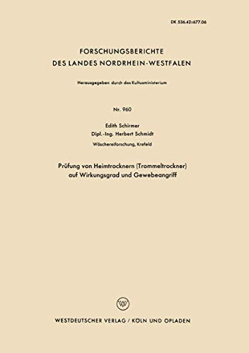 Prfung von Heimtrocknern (Trommeltrockner) auf Wirkungsgrad und Geebeangriff [Paperback]