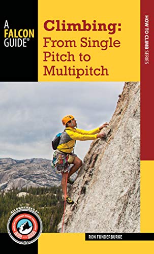 Climbing: From Single Pitch to Multipitch [Pa