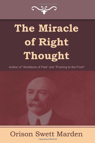 Miracle of Right Thought [Paperback]