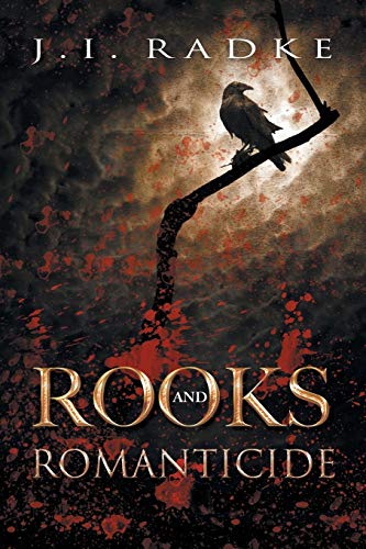 Rooks and Romanticide [Paperback]