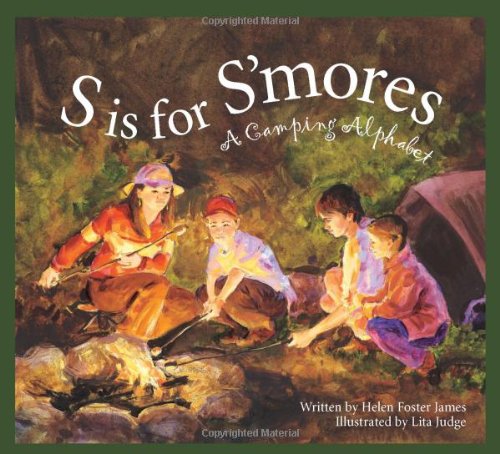 S Is For S'mores: A Camping Alphabet (alphabe