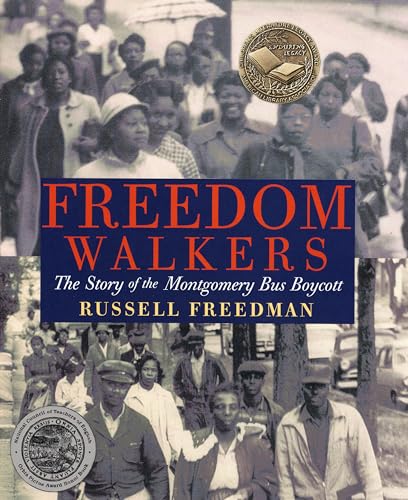 Freedom Walkers: The Story of the Montgomery Bus Boycott [Paperback]