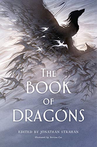 The Book of Dragons: An Anthology [Hardcover]