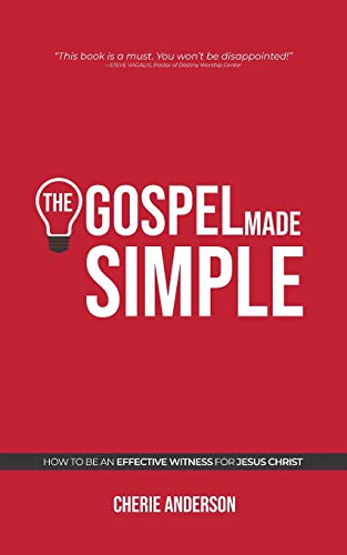 Gospel Made Simple  Ho to Be an Effective Witness for Jesus Christ [Paperback]