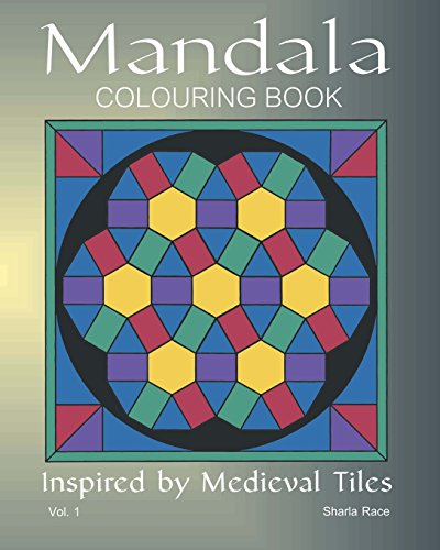 Mandala Coloring Book Inspired By Medieval Tiles (volume 1) [Paperback]